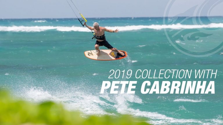 2019 Cabrinha Kiteboarding Collection with Pete Cabrinha