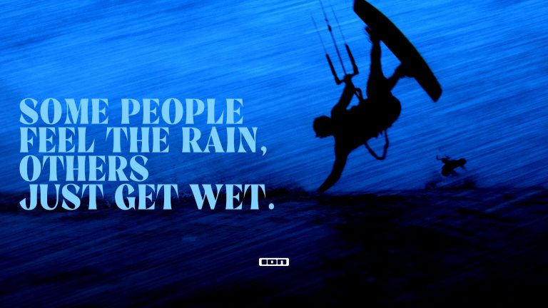 Some people feel the rain, others just get wet.