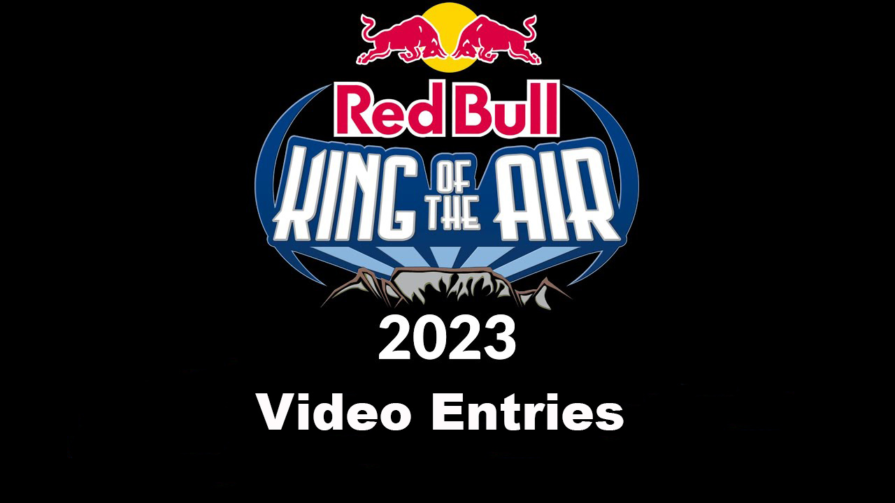 Redbull king of the air 2023 video entries